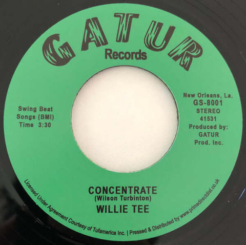 Willie Tee - Concentrate / Get Up - Artists Willie Tee Genre Soul, Reissue Release Date 1 Jan 2022 Cat No. GS8001 Format 7" Vinyl - Gatur Records - Gatur Records - Gatur Records - Gatur Records - Vinyl Record