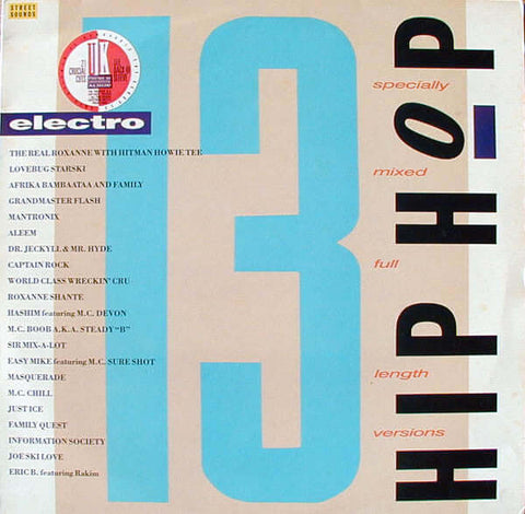 Various - Street Sounds Hip Hop Electro 13 - Artists Various Genre Electro, Hip-Hop Release Date 18 Aug 1986 Cat No. ELCST 13 Format 12" Vinyl, Mixed - Street Sounds - Street Sounds - Street Sounds - Street Sounds - Vinyl Record