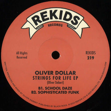 Oliver Dollar - Strings For Life EP - Artists Oliver Dollar Genre Deep House Release Date 1 Dec 2023 Cat No. REKIDS219 Format 12
