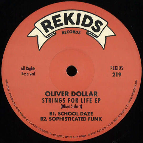 Oliver Dollar - Strings For Life EP - Artists Oliver Dollar Genre Deep House Release Date 1 Dec 2023 Cat No. REKIDS219 Format 12" Vinyl - Rekids - Rekids - Rekids - Rekids - Vinyl Record