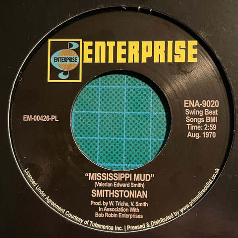 Smithstonian - Mississippi Mud - Artists Smithstonian Genre Soul, Funk Release Date 1 Jan 2023 Cat No. ENA9020 Format 7" Vinyl - Enterprise - Enterprise - Enterprise - Enterprise - Vinyl Record