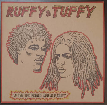 Ruffy & Tuffy - If The 3rd World War Is A Must - Artists Ruffy & Tuffy Genre Dub, Reggae Release Date 1 Jan 2023 Cat No. SR007 Format 12