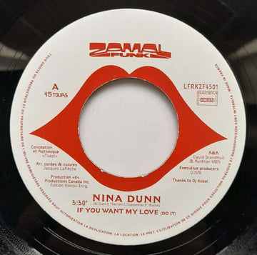 Nina Dunn - If You Want My Love - Artists Nina Dunn Genre Disco, Soul, Reissue Release Date 16 Jun 2023 Cat No. LFRKZF4501 Format 7