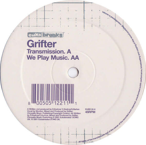 Grifter - Transmission / We Play Music - Artists Grifter Genre Breakbeat Release Date 11 Dec 2001 Cat No. EUBR002-6 Format 12" Vinyl - Eukabreaks - Eukabreaks - Eukabreaks - Eukabreaks - Vinyl Record
