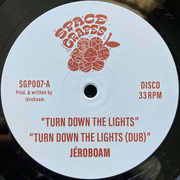 Jeroboam - Turn Down The Lights - Artists Jeroboam Genre Disco Release Date 8 Sept 2023 Cat No. SGP007 Format 12