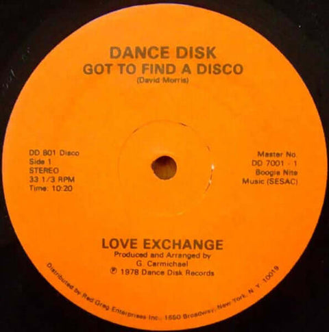 Love Exchange - Got To Find A Disco - Artists Love Exchange Genre Disco Release Date 1 Jan 1978 Cat No. DD 801 Format 12" Vinyl - Dance Disk - Dance Disk - Dance Disk - Dance Disk - Vinyl Record