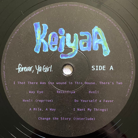 KeiyaA - Forever, Ya Girl - Vinyl Record