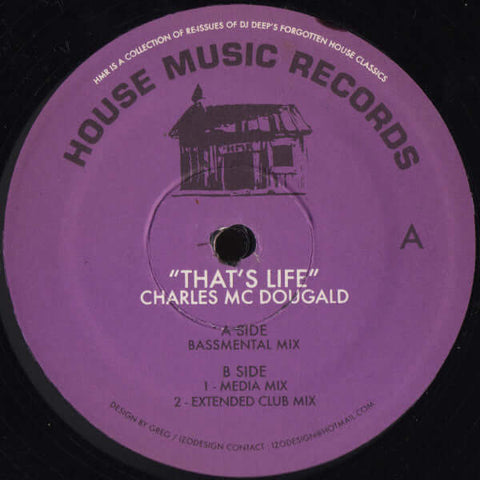 Charles Mc Dougald - That's Life - Artists Charles Mc Dougald Genre Garage House Release Date 1 Jan 2004 Cat No. HMR002 Format 12" Vinyl - House Music Records - House Music Records - House Music Records - House Music Records - Vinyl Record