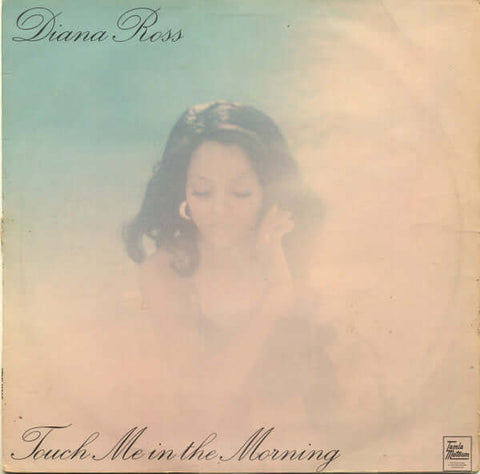 Diana Ross - Touch Me In The Morning - Artists Diana Ross Genre Soul Release Date 1 Jan 1973 Cat No. STML 11239 Format 12" Vinyl - UK Pressing - Tamla Motown - Tamla Motown - Tamla Motown - Tamla Motown - Vinyl Record