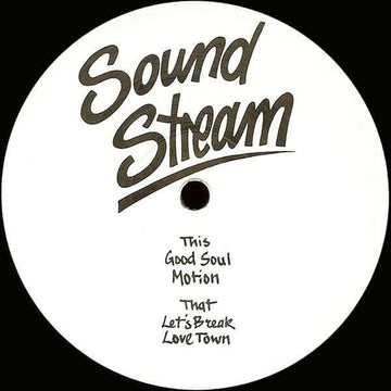 Sound Stream - Good Soul - Artists Sound Stream Genre Disco House Release Date 1 Jan 1999 Cat No. SST 01 Format 12