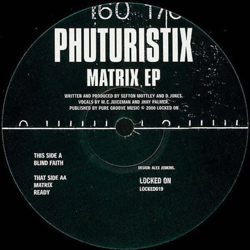 Phuturistix - Matrix EP - Artists Phuturistix Genre UK Garage Release Date 1 Jan 2000 Cat No. LOCKED019 Format 12