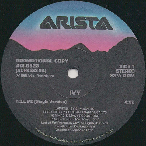Ivy - Tell Me - Artists Ivy Genre Soul Release Date 1 Jan 1986 Cat No. AD1-9523 Format 12" Vinyl - Promo Copy - Arista - Arista - Arista - Arista - Vinyl Record