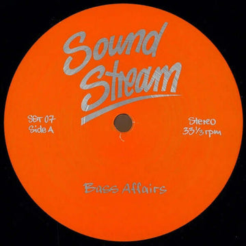Sound Stream - Bass Affairs - Artists Sound Stream Genre Disco House Release Date 1 Jan 2015 Cat No. SST 07 Format 12