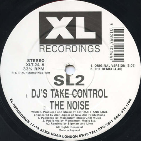 SL2 - DJ's Take Control / Way In My Brain - Artists SL2 Genre Hardcore, Breakbeat Release Date 1 Jan 1991 Cat No. XLT-24 Format 12" Vinyl - XL Recordings - XL Recordings - XL Recordings - XL Recordings - Vinyl Record