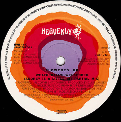 Flowered Up - Weatherall's Weekender - Artists Flowered Up Genre House, Dub, Rock Release Date 27 Apr 1992 Cat No. HVN 16X Format 12" Vinyl - Heavenly - Heavenly - Heavenly - Heavenly - Vinyl Record