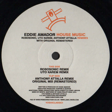 Eddie Amador - House Music Remixes - Artists Eddie Amador Genre Tech House, Deep Techno Release Date 1 Jan 2016 Cat No. YOSHICLASSIC1 Format 12