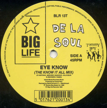 De La Soul - Eye Know - Artists De La Soul Genre Hip-Hop Release Date 1 Jan 1989 Cat No. BLR 13T Format 12