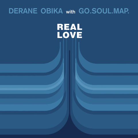 Derane Obika And Go.Soul.Map. - Real Love - Vinyl Record