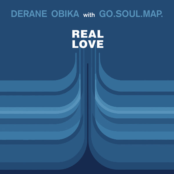 Derane Obika And Go.Soul.Map. - Real Love