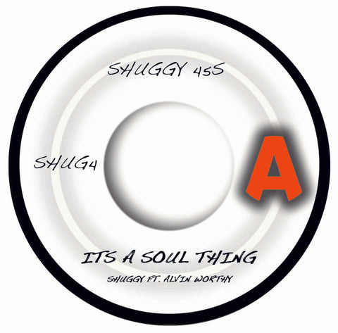 Shuggy - It's A Soul Thing - Artists Shuggy Style Soul, Hip Hop, Edits Release Date 10 May 2024 Cat No. SHUG4 Format 7" Vinyl - Shuggy 45s - Shuggy 45s - Shuggy 45s - Shuggy 45s - Vinyl Record