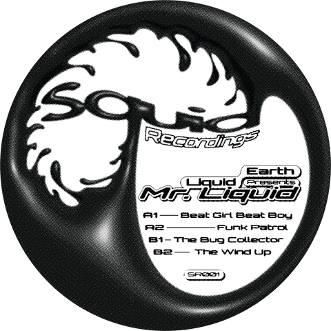 Mr. Liquid - Liquid Earth Presents Mr. Liquid - Artists Mr. Liquid Genre Tech House, Breaks Release Date 26 Jan 2024 Cat No. SR001 Format 12" Vinyl - Squid Recordings - Squid Recordings - Squid Recordings - Squid Recordings - Vinyl Record