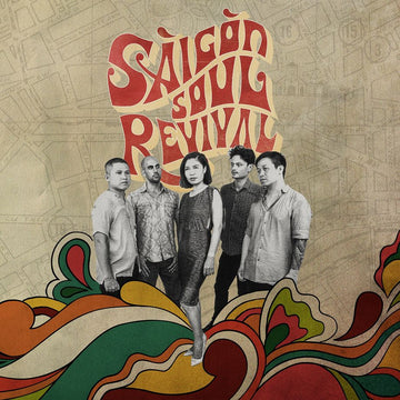 Saigon Soul Revival - Họa Âm Xưa - Artists Saigon Soul Revival Style Funk / Soul, Pop, Folk, World, & Country Release Date 1 Jan 2019 Cat No. SSS03 Format 12