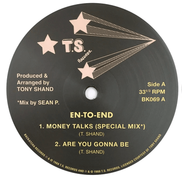 En-To-End - Money Talks (Sean P Mix) / Are You Gonna Be - Artists En-To-End Genre Street Soul, Reissue Release Date 14 Jul 2023 Cat No. BK069 Format 12