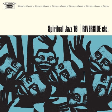 Various - Spiritual Jazz 16: Riverside etc - Artists Various Style Smooth Jazz Release Date 7 Jun 2024 Cat No. JMANLP139 Format 2 x 12