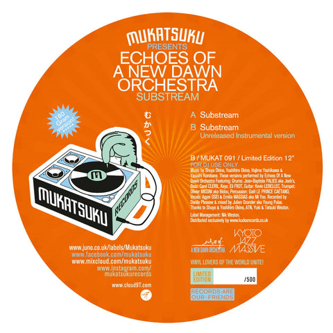 Echoes Of A New Dawn Orchestra - Substream - Artists Echoes Of A New Dawn Orchestra Genre Jazz-Funk Release Date 12 Jan 2024 Cat No. MUKAT091 Format 12" Vinyl - Mukatsuku - Mukatsuku - Mukatsuku - Mukatsuku - Vinyl Record