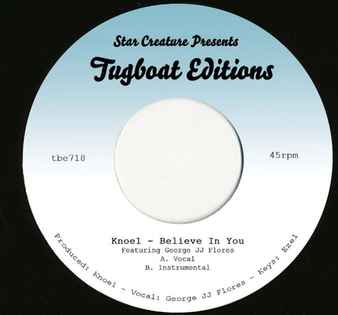Knoe1 - Believe In You - Artists Knoe1 Style Boogie, Funk Release Date 5 Apr 2024 Cat No. TBE718 Format 7" Vinyl - Tugboat Editions - Tugboat Editions - Tugboat Editions - Tugboat Editions - Vinyl Record