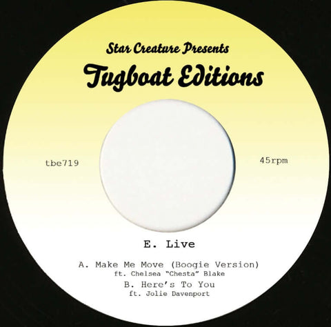 E. Live - Make Me Move / Here's To You - Artists E. Live Style Boogie, Funk Release Date 24 May 2024 Cat No. TBE719 Format 7" Vinyl - Tugboat Editions - Tugboat Editions - Tugboat Editions - Tugboat Editions - Vinyl Record
