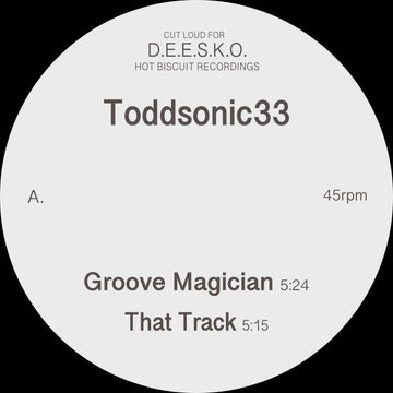 Toddsonic33 - Groove Magician - Artists Toddsonic33 Genre Chicago House Release Date 8 Mar 2024 Cat No. T01HBR Format 12