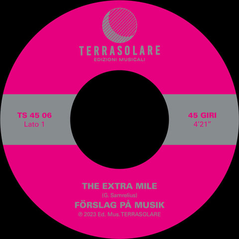 Förslag På Musik - The Extra Mile - Artists Förslag På Musik Genre Balearic, Downtempo Release Date 1 Dec 2023 Cat No. TS4506 Format 7" Vinyl - Terrasolare - Terrasolare - Terrasolare - Terrasolare - Vinyl Record