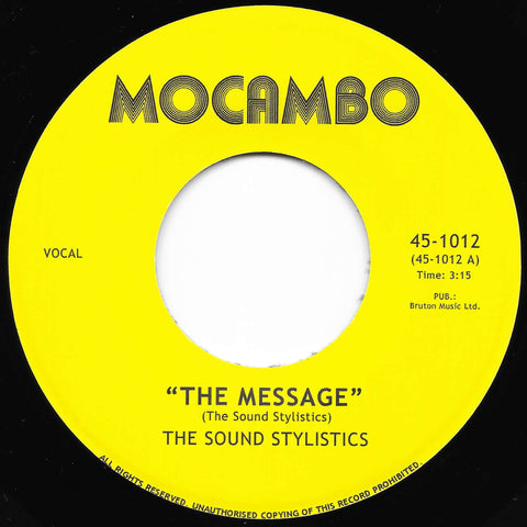 The Sound Stylistics - The Message b/w Freedom Sound - Artists The Sound Stylistics Style Funk Release Date 15 Mar 2024 Cat No. 451012 Format 7" Vinyl - Mocambo - Mocambo - Mocambo - Mocambo - Vinyl Record