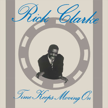 Rick Clarke - Time Keeps Moving On Vinly Record