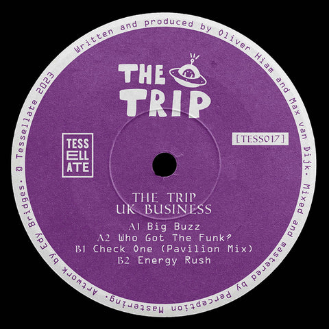 The Trip - UK Business - Artists The Trip Genre Tech House Release Date 13 Oct 2023 Cat No. TESS017 Format 12" Vinyl - Tessellate - Tessellate - Tessellate - Tessellate - Vinyl Record