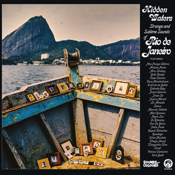 Various - Hidden Waters: Strange And Sublime Sounds Of Rio De Janeiro - Artists Various Genre MPB, Funk, Samba, Candombe, Bossa Nova Release Date 1 Jan 2023 Cat No. MRBLP271 Format 2 x 12