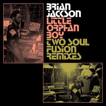 Brian Jackson - Little Orphan Boy (Two Soul Fusion Remixes) - Artists Brian Jackson Style House, Deep House, Downtempo Release Date 1 Jan 2022 Cat No. BBE681SLP Format 2 x 12