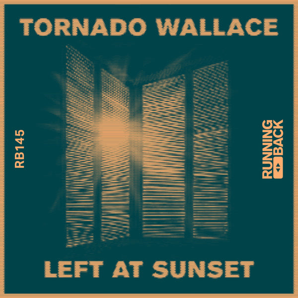Tornado Wallace - Left At Sunset