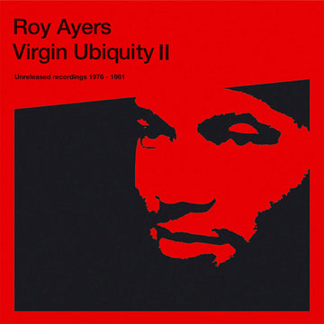 Roy Ayers - Virgin Ubiquity II (Unreleased Recordings 1976-1981) - Artists Roy Ayers Style Soul-Jazz, Jazz-Funk, Disco Release Date 1 Jan 2020 Cat No. BBE537ALP Format 3 x 12