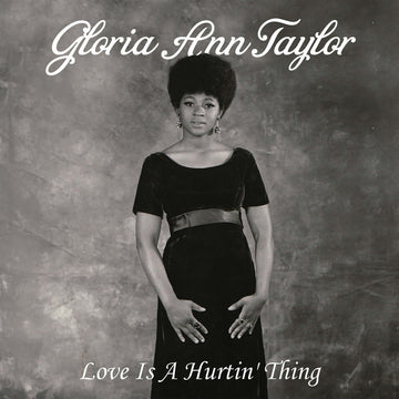 Gloria Ann Taylor - Love Is A Hurtin Thing Vinly Record