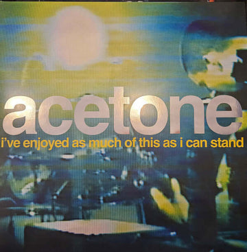 Acetone - I've Enjoyed As Much Of This As I Can Stand: Live At The Knitting Factory, NYC: May 31, 1998 Vinyl Vinly Record