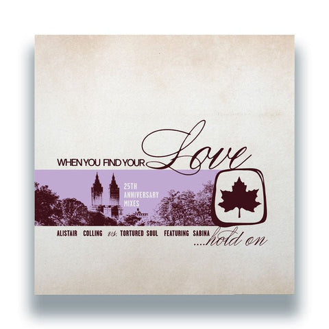 Alistair Colling vs. Tortured Soul - When You Find Your Love…Hold On Vinyl - Vinyl Record