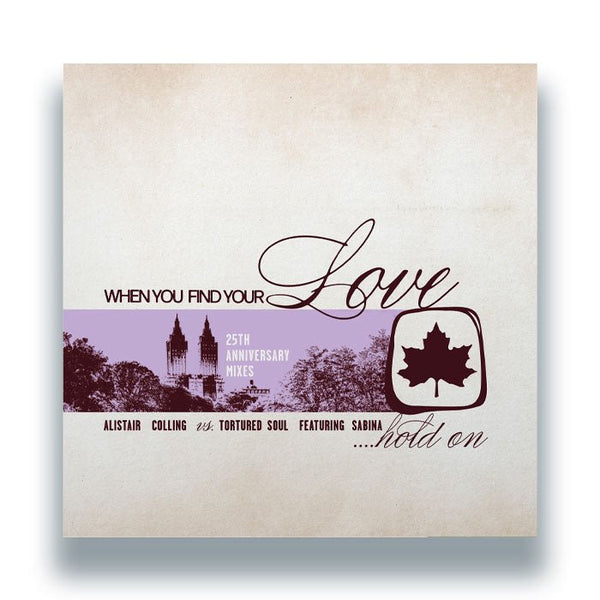 Alistair Colling vs. Tortured Soul - When You Find Your Love…Hold On Vinyl