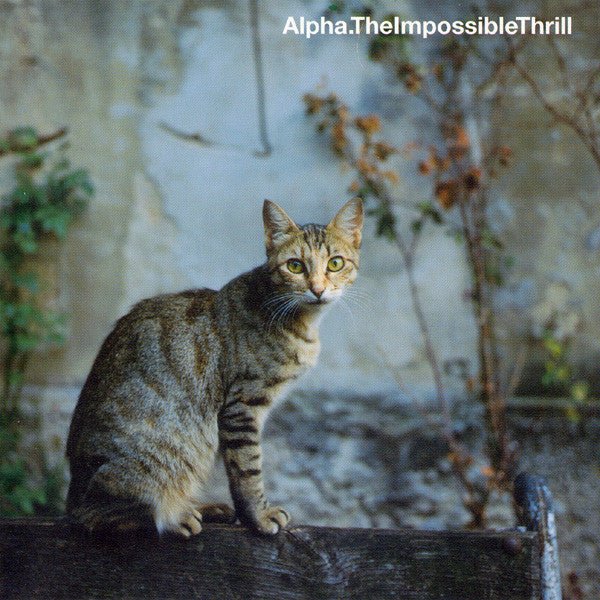 Alpha - The Impossible Thrill (CD) Vinyl