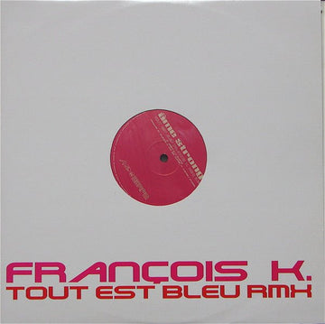 Âme Strong SA - Tout Est Bleu (François K. Rmx) Vinyl Vinly Record