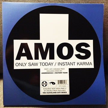 Amos - Only Saw Today / Instant Karma Vinyl Vinly Record