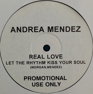 Andrea Mendez - Real Love (Let The Rhythm Kiss Your Soul) Vinyl Vinly Record