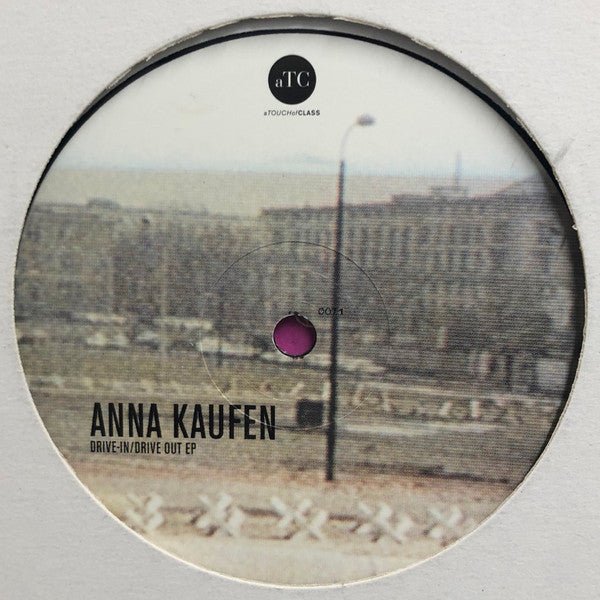 Anna Kaufen - Drive - In / Drive Out EP Vinyl