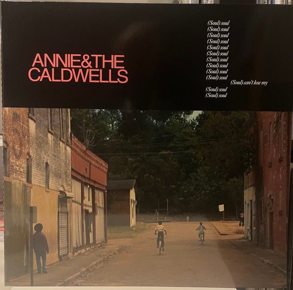 Annie & The Caldwells - Can't Lose My (Soul) Vinyl